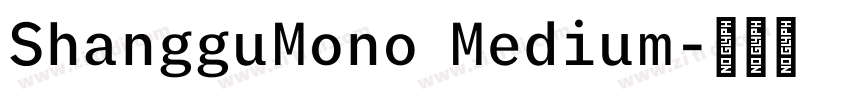 ShangguMono Medium字体转换